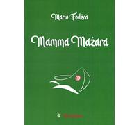 Libri Mario Foderà - Mamma Mazara - 2020