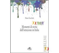 Momenti di storia dell'istruzione in Italia