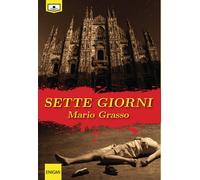 Libri Mario Grasso - Sette giorni - 2021 (Enigmi)