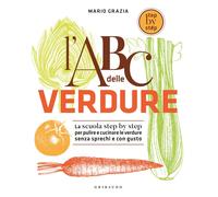 Libri Mario Grazia - Abc Delle Verdure