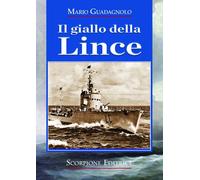 Libri Mario Guadagnolo - Il Giallo Della Lince