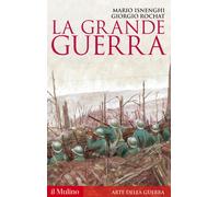 Libri Mario Isnenghi - La Grande guerra. 1914-1918 - 2014