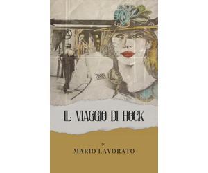 Libri Mario Lavorato - Il viaggio di Hock - 2023