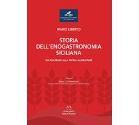 Libri Mario Liberto - Storia Dell'enogastronomia Siciliana. Da Polifemo Alla Pat