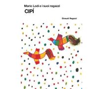 Cipì. Edizione Speciale - Mario Lodi - 2021