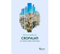 Libri Mario Longobucco - Cropalati. La Storia Nella Memoria