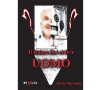 Il robot che si fece uomo - Marzano Mario