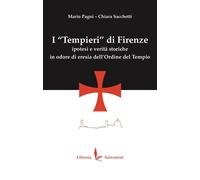 Libri Mario Pagni / Chiara Sacchetti - I Tempieri Di Firenze. Ipotesi E Verita S