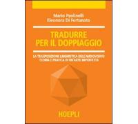 Libri Mario Paolinelli / Di Fortunato Eleonora - Tradurre Per Il Doppiaggio. La