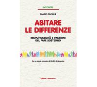 Libri Mario Paolini - Abitare Le Differenze. Responsabilita E Passioni Del Fare