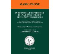 Libri Mario Paone - In Economia L'impressione Di Una Donna Vale Piu Di Una Mente