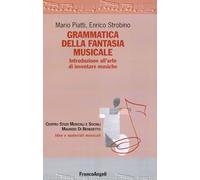Libri Mario Piatti / Enrico Strobino - Grammatica Della Fantasia Musicale. Intro