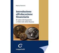 Libri Mario Pomini - Introduzione All'educazione Finanziaria. Il Valore Del Risp