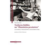 Libri Mario Quaranta - Norberto Bobbio: Un -Illuminista Pessimista-. Con Un Ined