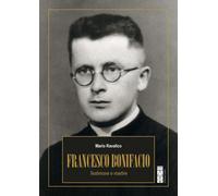 Francesco Bonifacio. Testimone e martire