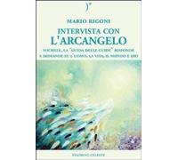 Libri Mario Rigoni - Intervista Con L'Arcangelo. Michele, La Guida Delle Guide R