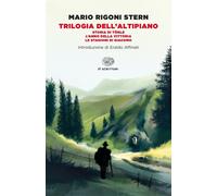 Trilogia dell'altipiano: Storia di Tönle-L'anno della vittoria-Le stagioni di Giacomo