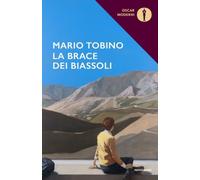 Libri Mario Tobino - La Brace Dei Biassoli
