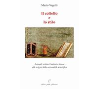 Libri Mario Vegetti - Il Coltello E Lo Stilo. Animali, Schiavi, Barbari E Donne