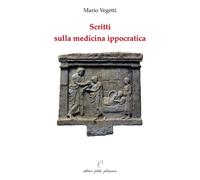 Libri Mario Vegetti - Scritti Sulla Medicina Ippocratica