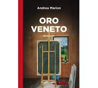 Libri Marion Andrea - Oro Veneto