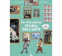 Libri Marion Augustin - La Mia Prima Storia Dell'arte A Fumetti
