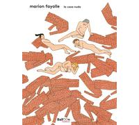 Libri Marion Fayolle - La Casa Nuda. Nuova Ediz.