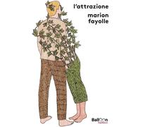 Libri Marion Fayolle - L'Attrazione. Ediz. A Colori