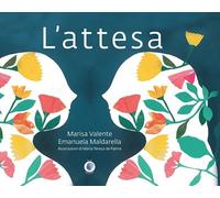L'attesa. Ediz. a colori