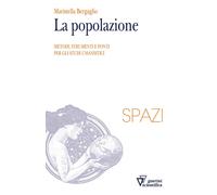 Libri Maristella Bergaglio - La popolazione - 2018 (Spazi)
