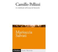 Camillo Pellizzi. Un intellettuale nell'Europa del Novecento