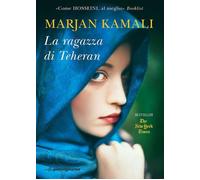 Libri Marjan Kamali - La Ragazza Di Teheran