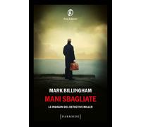 Libri Mark Billingham - Mani Sbagliate