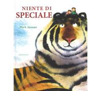 Libri Mark Janssen - Niente di speciale - 2017 (Libri illustrati)