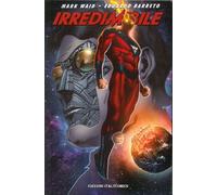 Libri Mark Waid / Peter Krause / Diego Barreto - Irredeemable. Ediz. Italiana. V