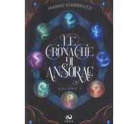 Libri Marko D'Abbruzzi - Le Cronache Di Ansorac