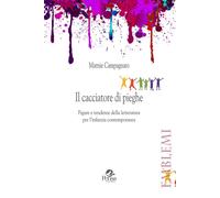 Libri Marnie Campagnaro - Il Cacciatore Di Pieghe. Figure E Tendenze Della Lette