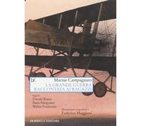 Libri Marnie Campagnaro - La Grande Guerra Raccontata Ai Ragazzi