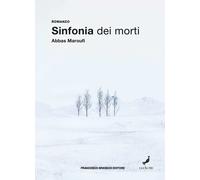 Libri Maroufi Abbas - Sinfonia Dei Morti