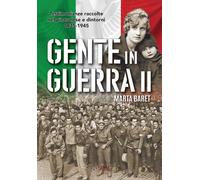 Libri Marta Baret - Gente In Guerra. Testimonianze Nel Pinerolese 1935-1945