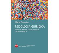 Libri Marta Bertolino - Psicologia Giuridica. Prova Scientifica, Imputabilita E