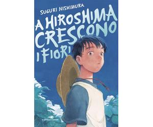 Libri Marta Fanasca - A Hiroshima crescono i fiori - 2025