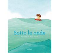 Libri MartÃ Meritxell - Sotto Le Onde. Ediz. A Colori