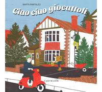 Libri Marta Pantaleo - Ciao Ciao Giocattoli. Ediz. Italiana E Inglese