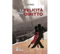 Libri Marta Pisani - La felicità come diritto - 2023