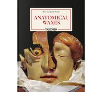 Libri Marta Poggesi - Anatomical Waxes. 45Th Ed. Ediz. Inglese, Francese E Tedes