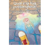 Libri Marta Telatin - Qual E La Tua Pozzanghera?
