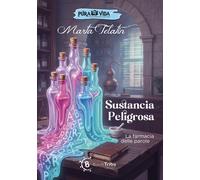 Libri Marta Telatin - Sustancia Peligrosa - 2026