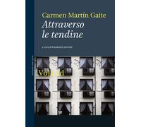 Libri MartÃn Gaite Carmen - Attraverso Le Tendine