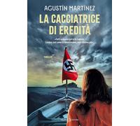 Libri MartÃnez AgustÃn - La Cacciatrice Di Eredita